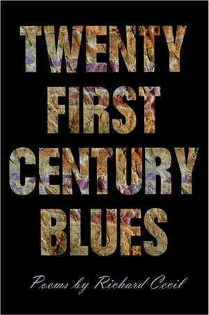 Twenty First Century Blues by Richard Cecil, Jon Tribble