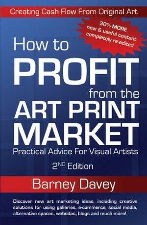 How to Profit from the Art Print Market by Barney Davey