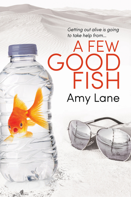 A Few Good Fish by Amy Lane