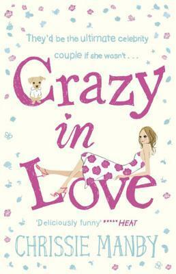 Crazy in Love by Chrissie Manby, Chris Manby