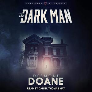 The Dark Man by Desmond Doane