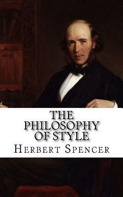 The Philosophy of Style by Herbert Spencer