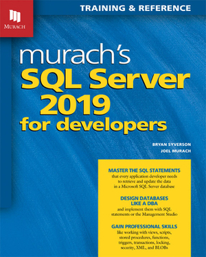 Murach's SQL Server 2019 for Developers by Joel Murach, Bryan Syverson