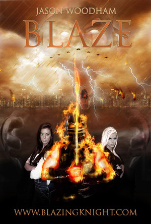 Blaze: A Superhero Origin Story (The High-Born Epic, #1). by Jason Woodham