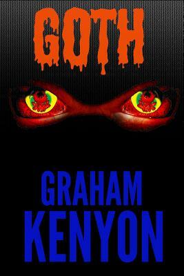 Goth by Graham Kenyon