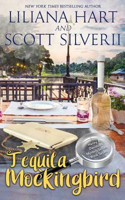 Tequila Mockingbird (Book 7) by Liliana Hart, Scott Silverii