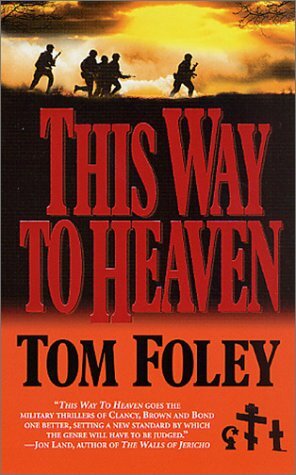 This Way To Heaven by Tom Foley