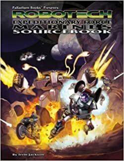 Robotech: Expeditionary Force Marines Sourcebook One by Irvin Jackson