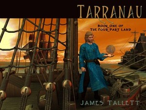 Tarranau(The Four Part Land, #1) by James Tallett