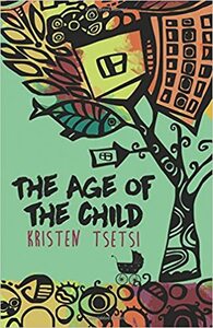 The Age of the Child by Kristen J. Tsetsi