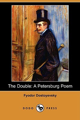 The Double: A Petersburg Poem (Dodo Press) by Fyodor Dostoevsky