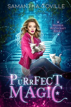 Purrfect Magic by Samantha Coville