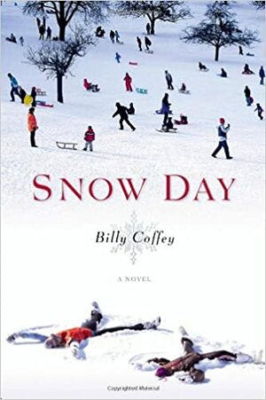 Snow Day by Billy Coffey