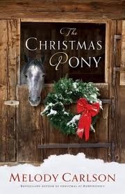 The Christmas Pony by Melody Carlson