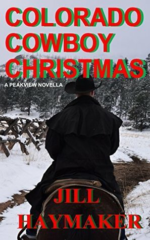 Colorado Cowboy Christmas by Jill Haymaker