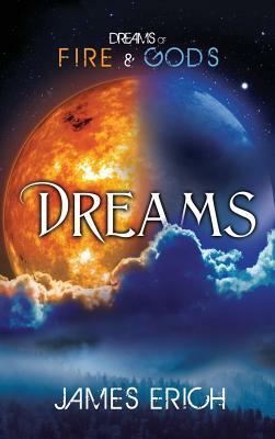 Dreams by James Erich