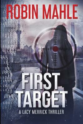 First Target by Robin Mahle