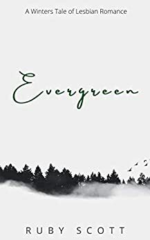 Evergreen by Ruby Scott