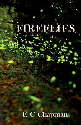 Fireflies by E. C. Chapman