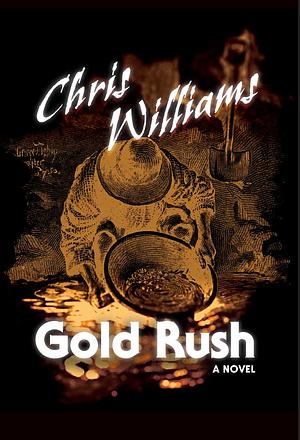 Gold Rush by Chris Williams