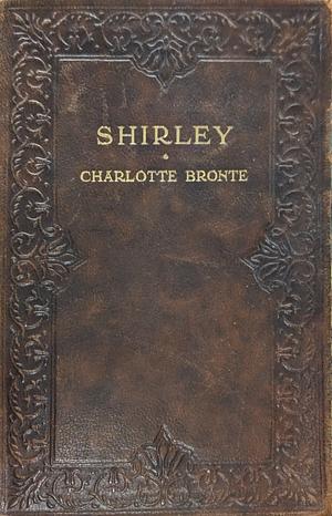 Shirley by Charlotte Brontë