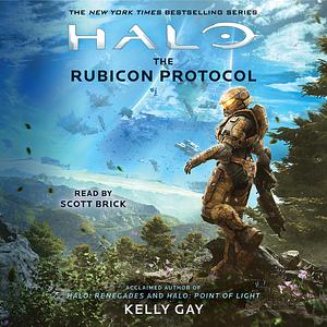 Halo: The Rubicon Protocol by Kelly Gay