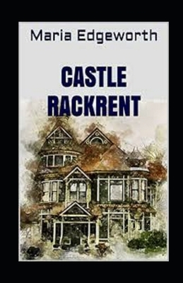 Castle Rackrentillustrated by Maria Edgeworth