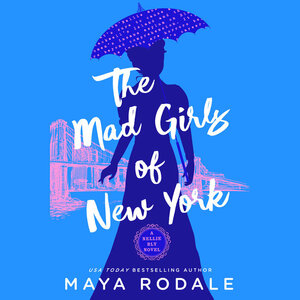 The Mad Girls of New York by Maya Rodale