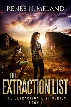 The Extraction List by Renee N. Meland