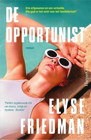 De opportunist by Elyse Friedman
