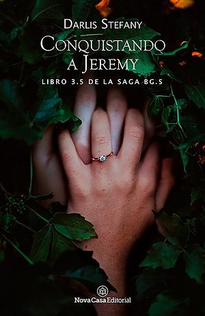 Conquistando a Jeremy by Darlis Stefany