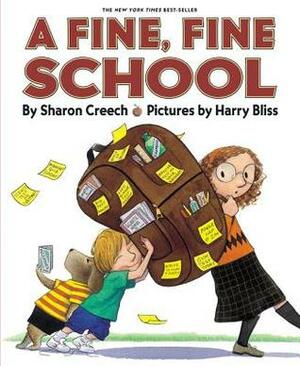 A Fine, Fine School by Sharon Creech, Harry Bliss