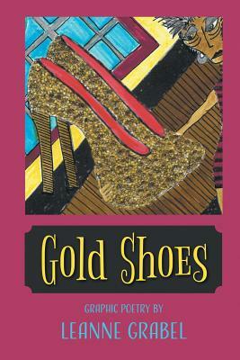 Gold Shoes by Leanne Grabel