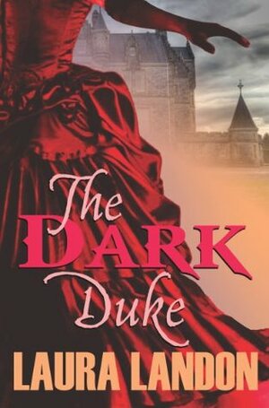 The Dark Duke by Laura Landon