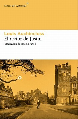 El Rector de Justin = The Rector of Justin by Louis Auchincloss