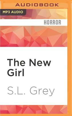 The New Girl by S. L. Grey