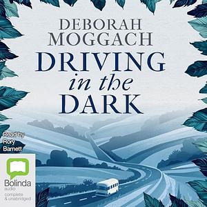 Driving in the Dark by Deborah Moggach
