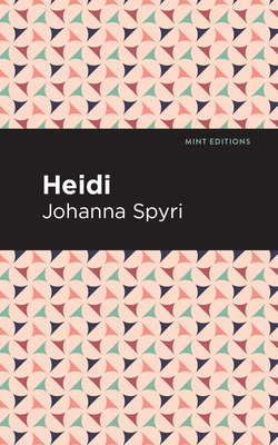 Heidi by Johanna Spyri