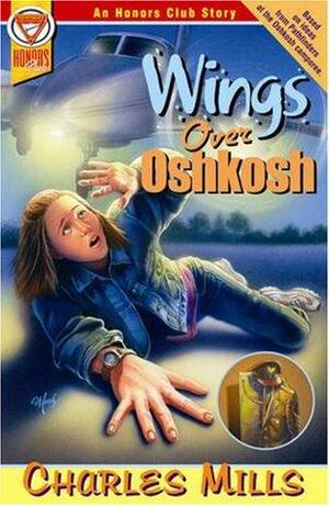 Wings Over Oshkosh by Charles Mills