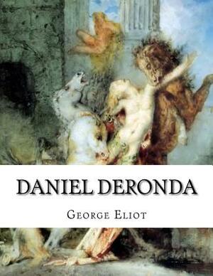 Daniel Deronda by George Eliot