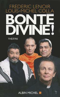 Bonte Divine ! by Frédéric Lenoir