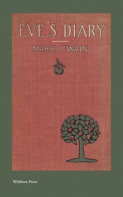 Eve's Diary (Illustrated Edition) by Mark Twain