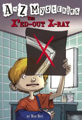 The X'Ed-Out X-Ray by Ron Roy