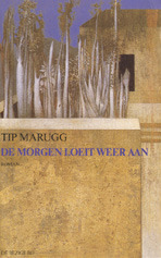 De morgen loeit weer aan by Tip Marugg