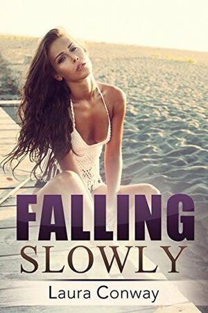 Falling Slowly by Laura Conway