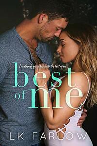 Best of Me by L.K. Farlow