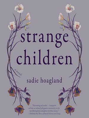 Strange Children by Sadie Hoagland