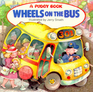 Wheels on the Bus by Jerry Smath