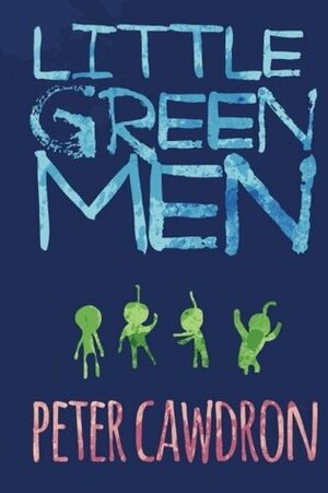 Little Green Men by Peter Cawdron