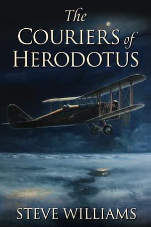 The Couriers of Herodotus by Steve Williams